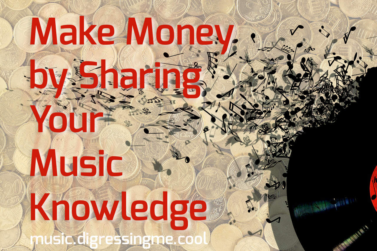 make money by sharing your music knowledge